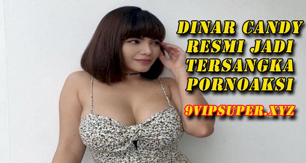 Dinar Candy Jadi Tersangka Kasus Pornografi